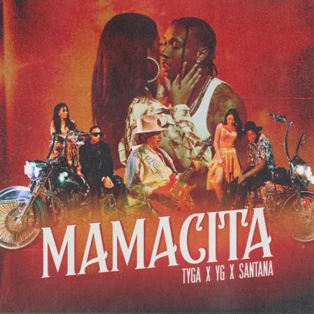 Tyga - , YG, Santana - MAMACITA
