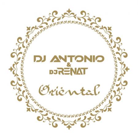 DJ Antonio - , DJ Renat - Oriental