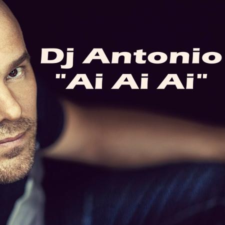 DJ Antonio - Ai Ai Ai