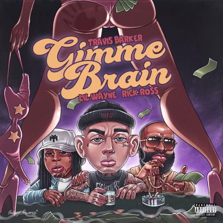 Lil Wayne - , Travis Barker, Rick Ross - Gimme Brain