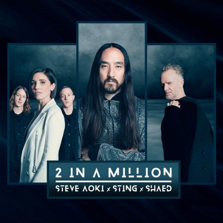 Steve Aoki - , Sting, SHAED - 2 In A Million