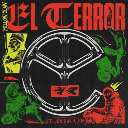 Yellow Claw - feat. Jon Z, Lil Toe - El Terror