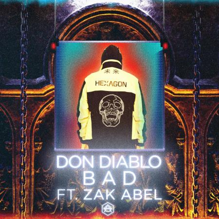 Don Diablo - feat. Zak Abel - Bad