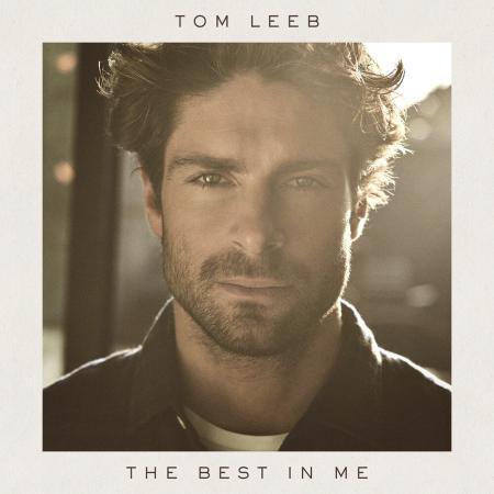 Tom Leeb - The Best in Me