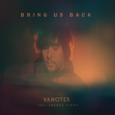 VanoTek - feat. Joshua Ziggy - Bring Us Back
