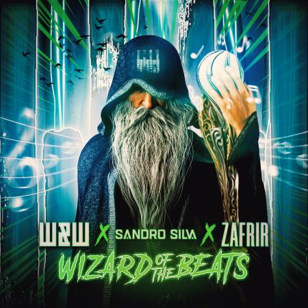 W&W - , Sandro Silva, Zafrir - Wizard Of The Beats