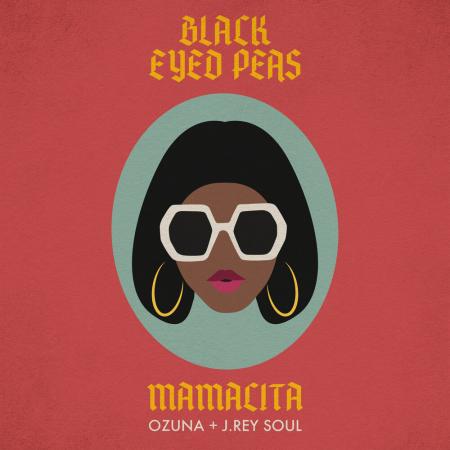 Black Eyed Peas - , Ozuna, J. Rey Soul - MAMACITA