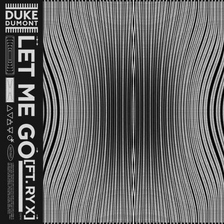 Duke Dumont - , RY X - Let Me Go