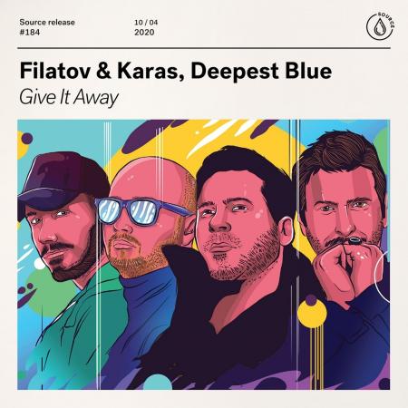 Filatov & Karas - , Deepest Blue - Give It Away