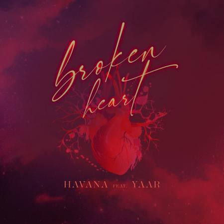 Havana - feat. Yaar - Broken Heart