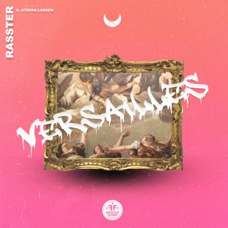 Rasster - feat. Stefan Larsen - Versailles