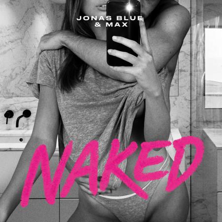 Jonas Blue - , Max - Naked