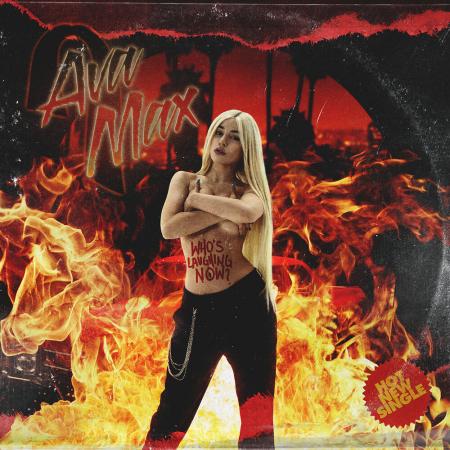 Ava Max - Who`s Laughing Now