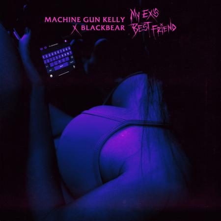 Machine Gun Kelly - , blackbear - my ex`s best friend