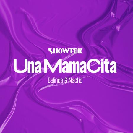 Showtek - Belinda, Nacho Una Mamacita