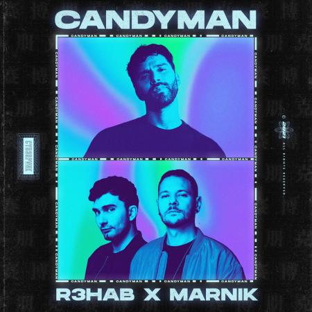 R3HAB - Marnik - Candyman