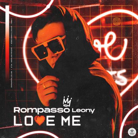 Rompasso - Leony Love Me