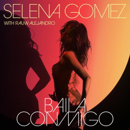 Selena Gomez - Rauw Alejandro - Baila Conmigo