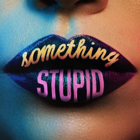 Jonas Blue - AWA - Something Stupid