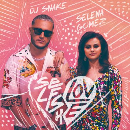 DJ Snake - Selena Gomez - Selfish Love