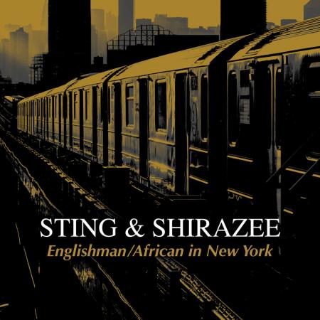 Sting - Shirazee - Englishman _ African in New York