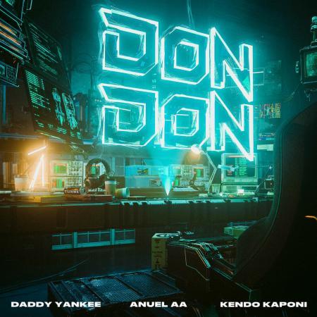Daddy Yankee - Anuel AA, Kendo Kaponi - Don Don