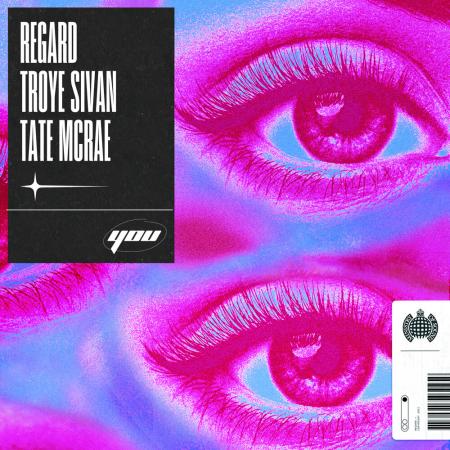 DJ Regard - Troye Sivan, Tate McRae - You