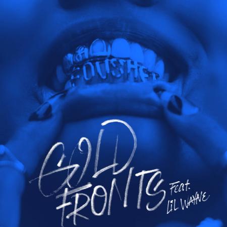 Fousheé - feat. Lil Wayne - gold fronts