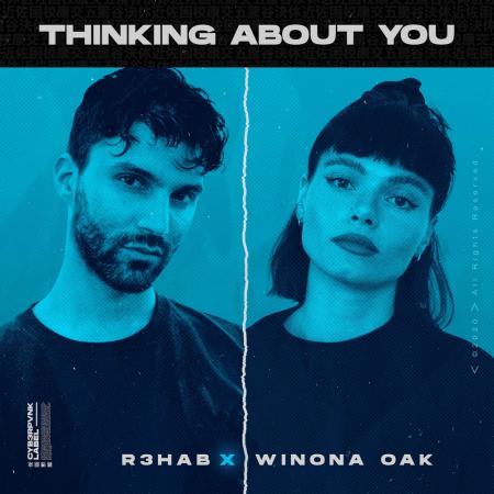R3HAB - Winona Oak - Thinking About You