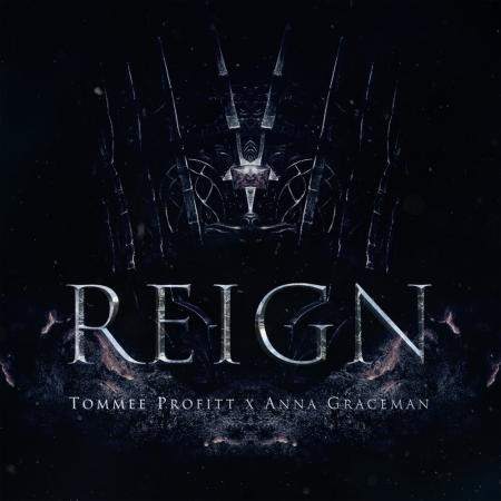 Tommee Profitt - Anna Graceman - Reign