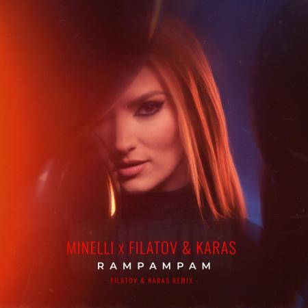 Filatov & Karas - Minelli Rampampam