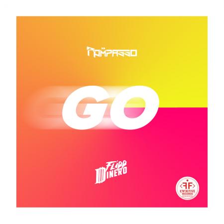 Rompasso - feat. Flipp Dinero - Go