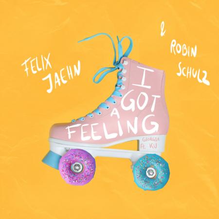 Felix Jaehn - Robin Schulz feat. Georgia Ku - I Got A Feeling