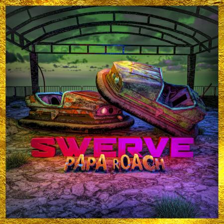 Papa Roach - feat. Fever333, Sueco - Swerve (feat. Fever333 & Sueco)