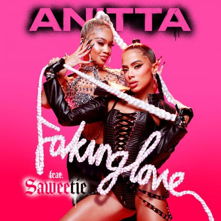 Anitta - Saweetie - Faking Love (feat. Saweetie)