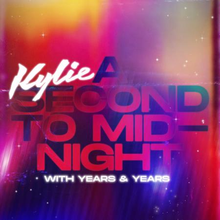 Kylie Minogue - Years & Years - A Second to Midnight