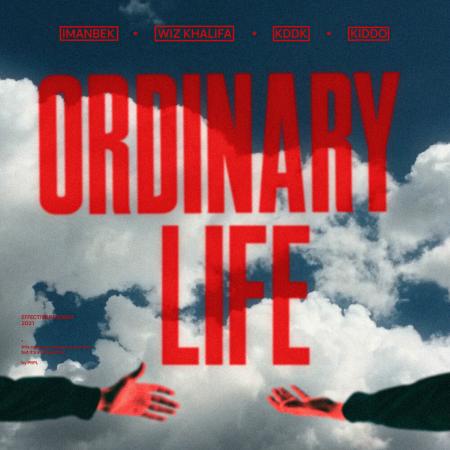Imanbek - Wiz Khalifa, KDDK feat. KIDDO - Ordinary Life